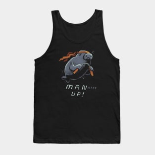 man up! Tank Top